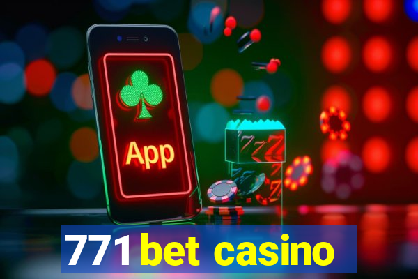 771 bet casino